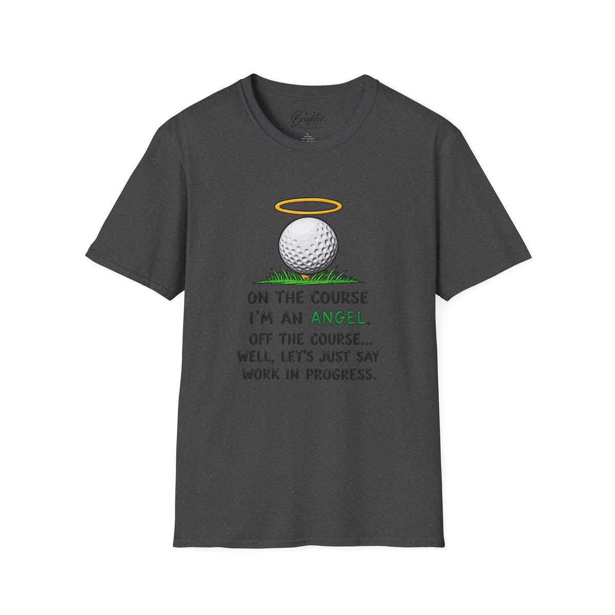 On The Course I'm An Angel Golf T-Shirt