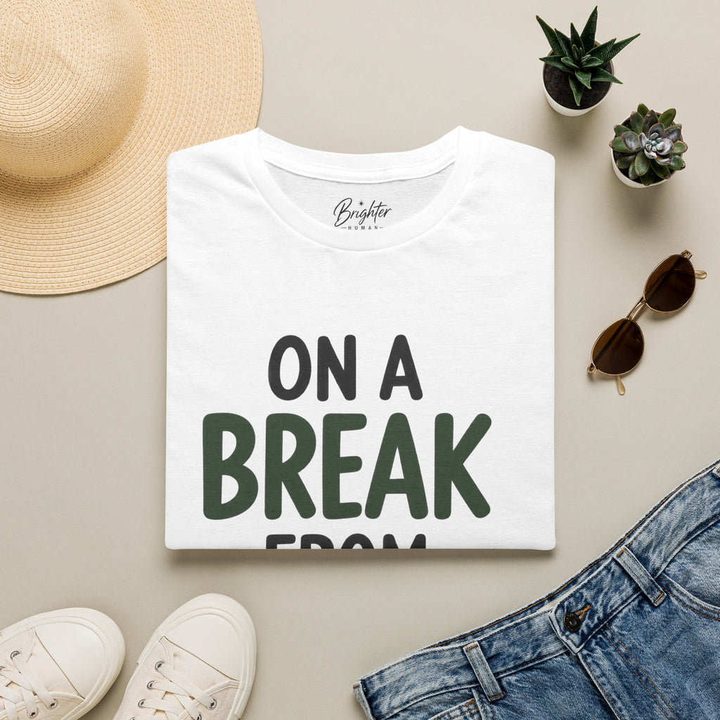 On A Break From Reality Golf T-Shirt