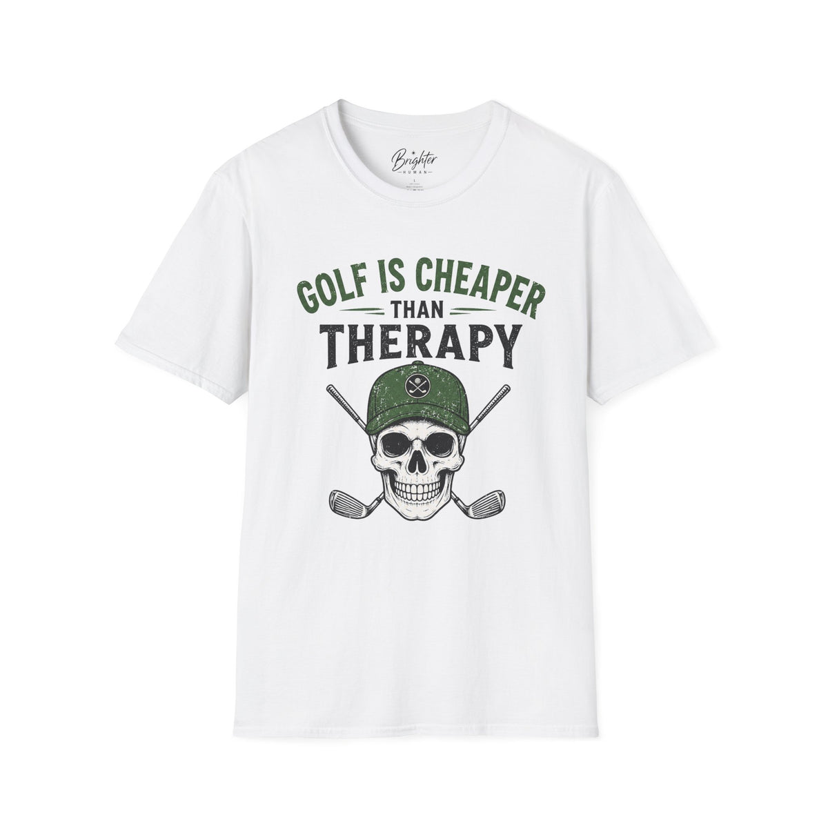 Golf Is Cheaper Than Therapy - Skull With Hat Golf T-Shirt