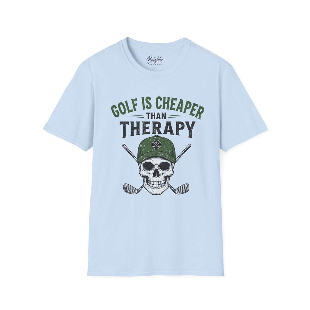 Golf Is Cheaper Than Therapy - Skull With Hat Golf T-Shirt