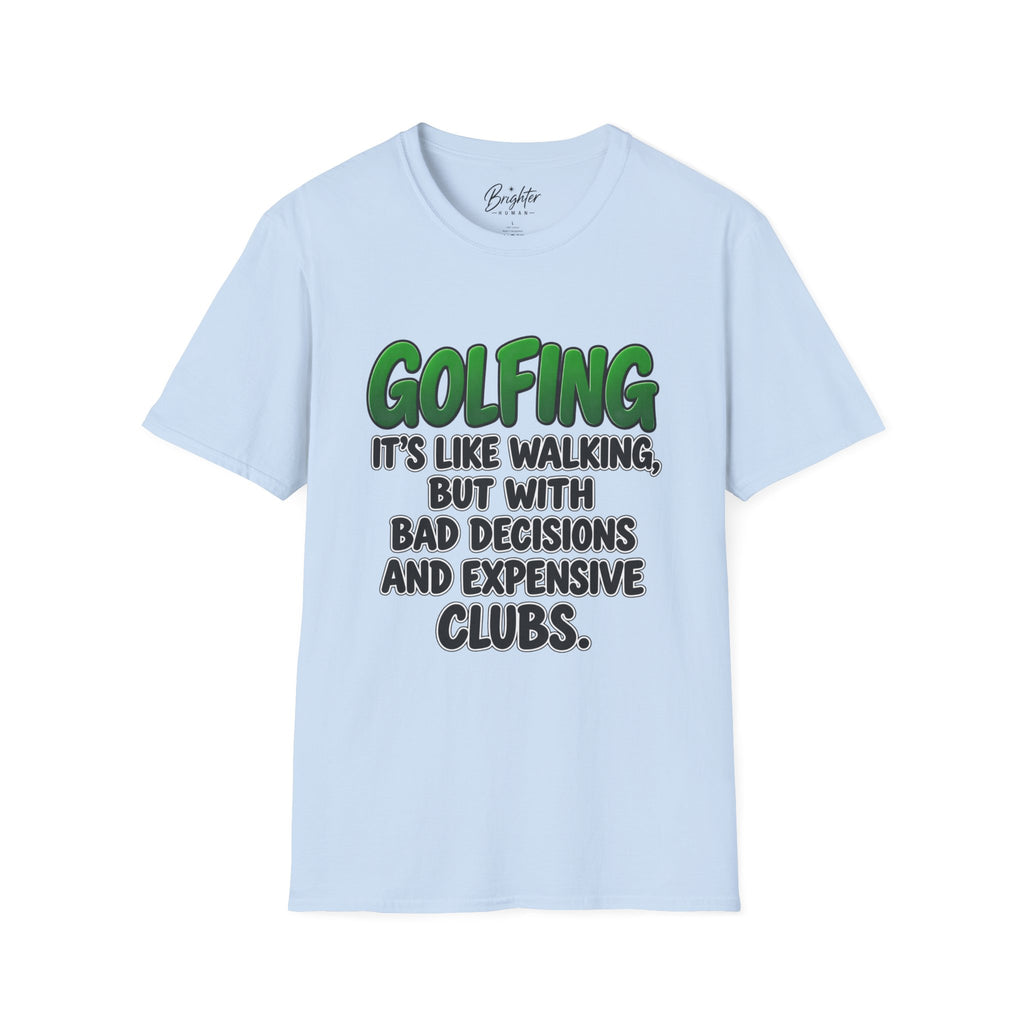 Golfing Is Like Walking Golf T-Shirt