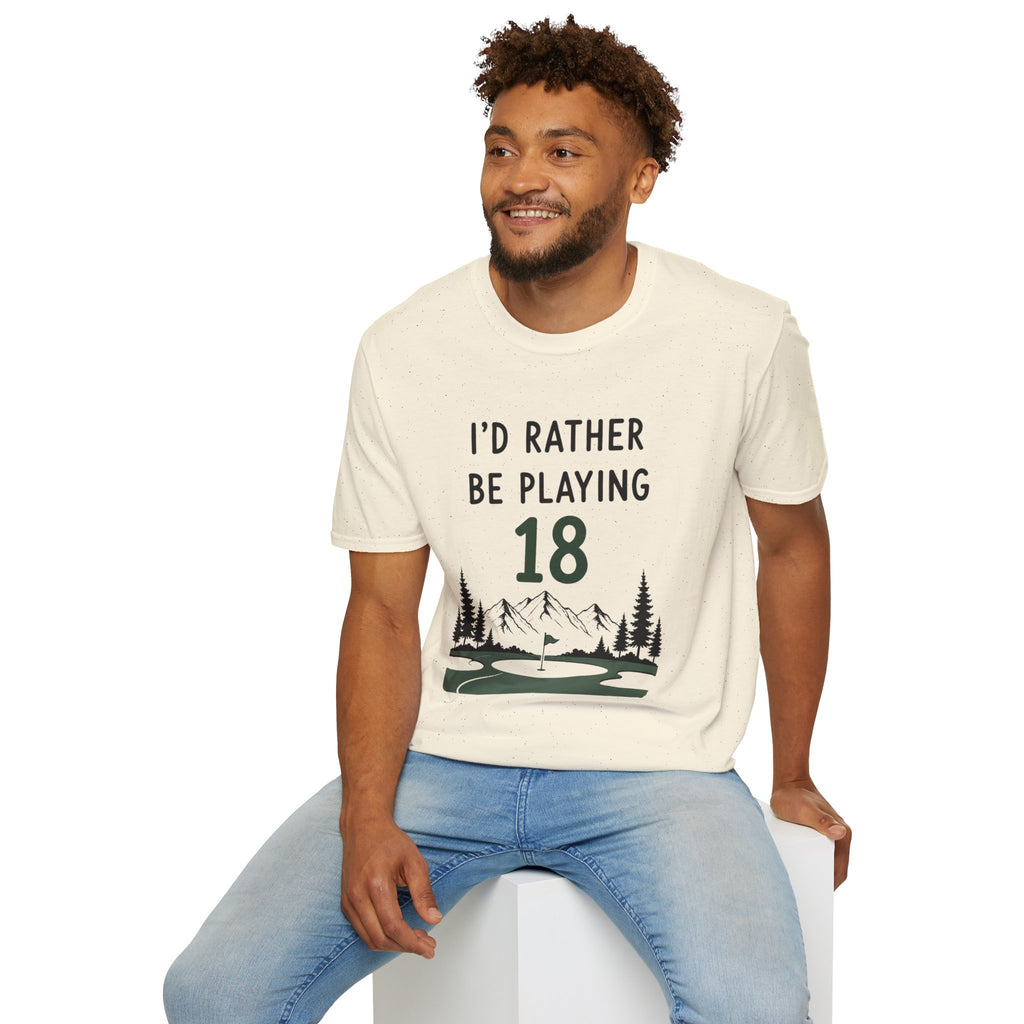 I'd Rather Be Playing 18 Golf T-Shirt