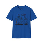 The Older I Get, The Better I Was Golf T-Shirt