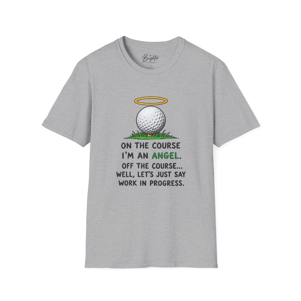 On The Course I'm An Angel Golf T-Shirt