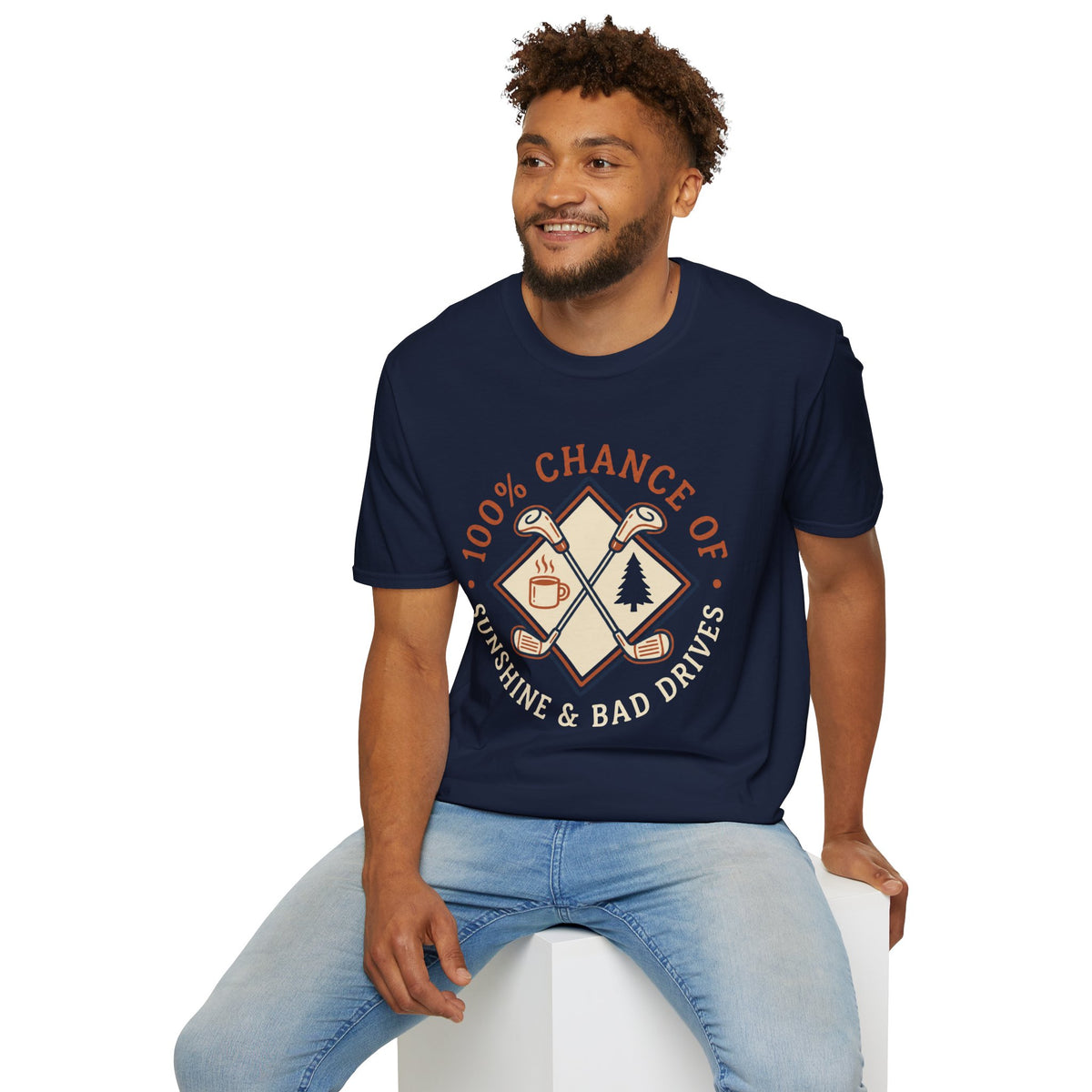 100% Chance of Sunshine And Bad Drives Golf T-Shirt