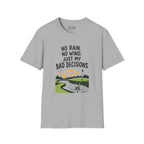 No Rain, No Wind, Bad Decisions Golf T-Shirt