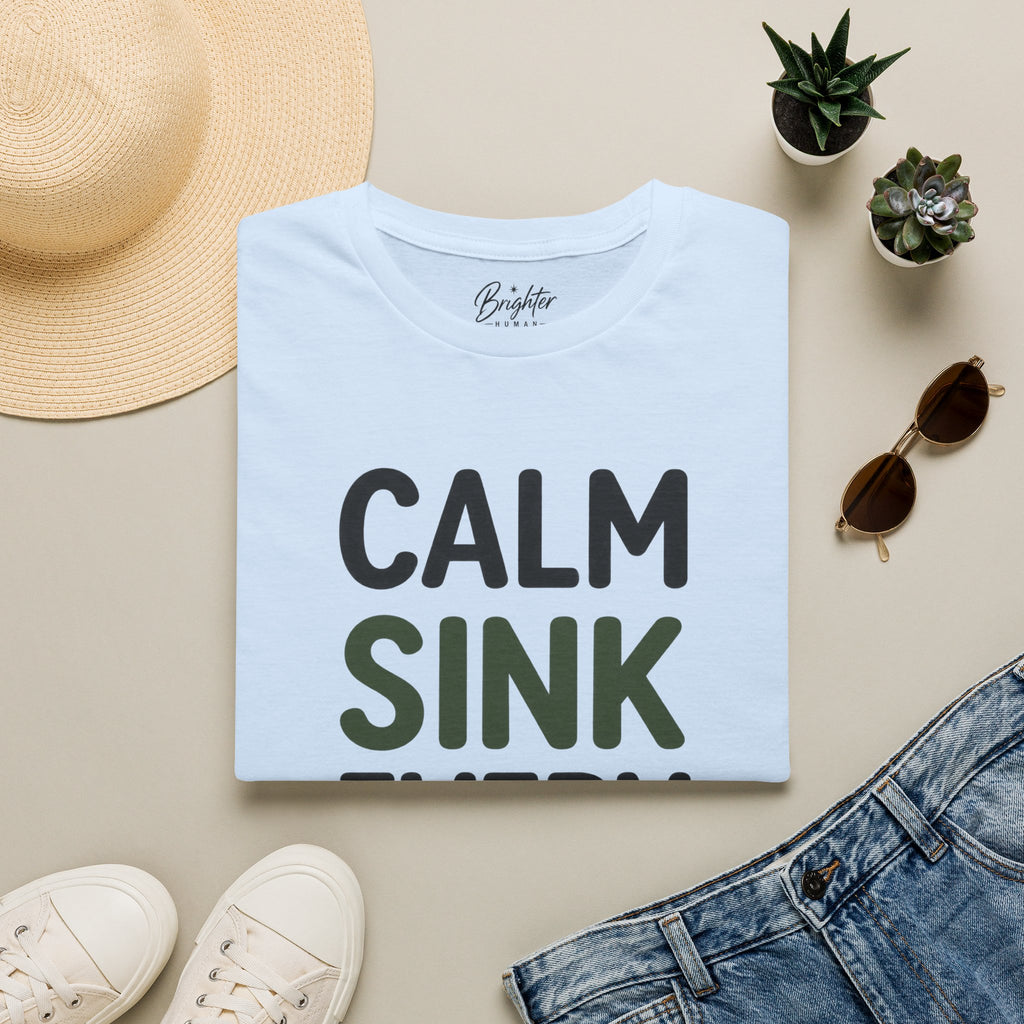 Calm, Sink, Every, Putt Golf T-Shirt