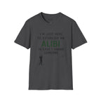 I'm Just Here To Establish An Alibi Golf T-Shirt