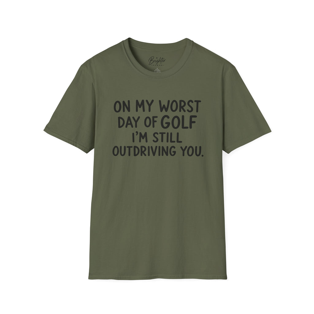 On My Worst Day Of Golf Golf T-Shirt