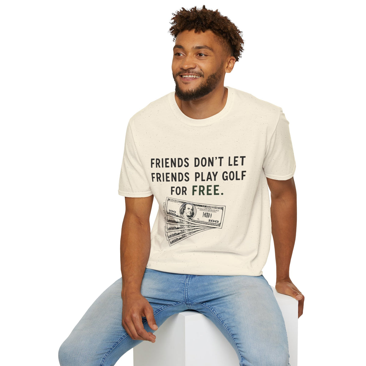 Friends Don't Let Friends Play Golf For Free Golf T-Shirt