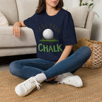 Less Talk - More Chalk Golf T-Shirt