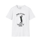 Born To Golf Golf T-Shirt