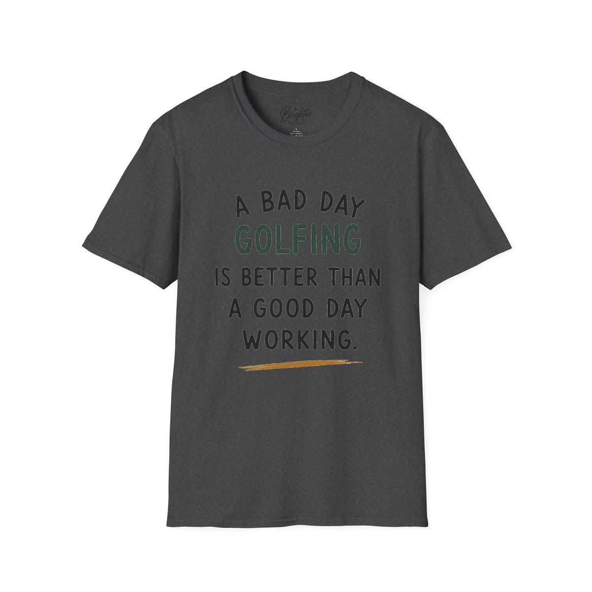 A Bad Day Golfing Golf T-Shirt