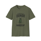 I'm Basically A Donor With A Handicap Golf T-Shirt