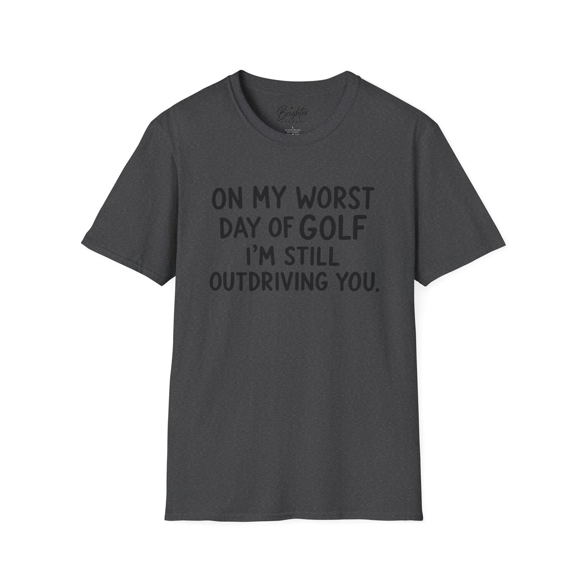 On My Worst Day Of Golf Golf T-Shirt