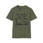 The Older I Get, The Better I Was Golf T-Shirt