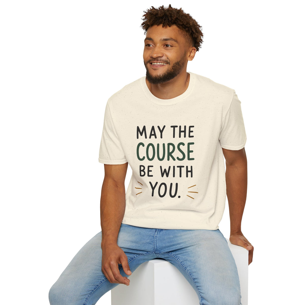 May The Course Be With You Golf T-Shirt