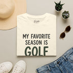 My Favorite Season Golf T-Shirt