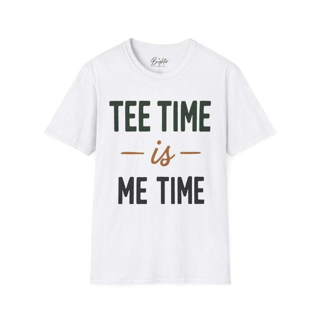 Tee Time Is Me Time Golf T-Shirt
