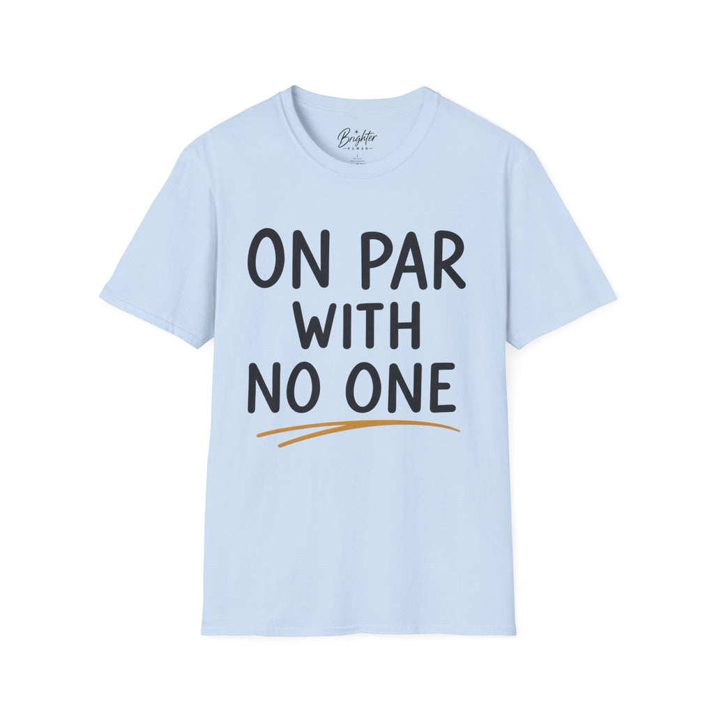 On Par With No One Golf T-Shirt