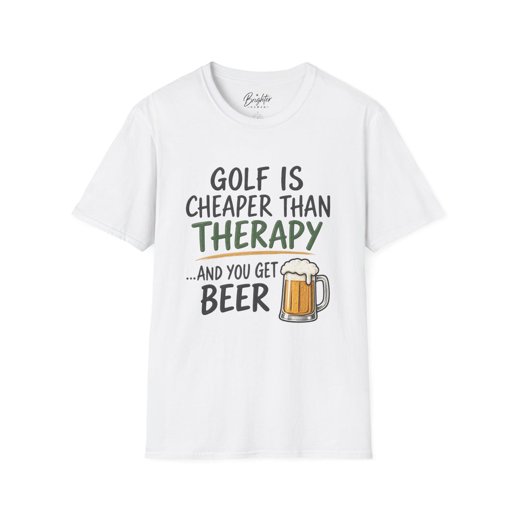 Golf Is Cheaper Than Therapy - Beer Golf T-Shirt