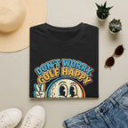 Don't Worry, Golf Happy Golf T-Shirt