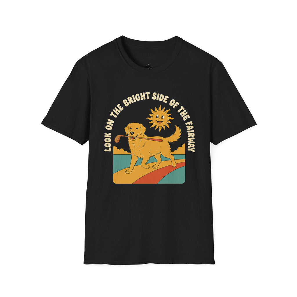 Look On The Bright Side Of The Fairway Golf T-Shirt