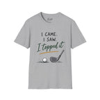 I Came, I Saw, I Topped It Golf T-Shirt