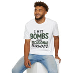 I Hit Bombs Golf T-Shirt