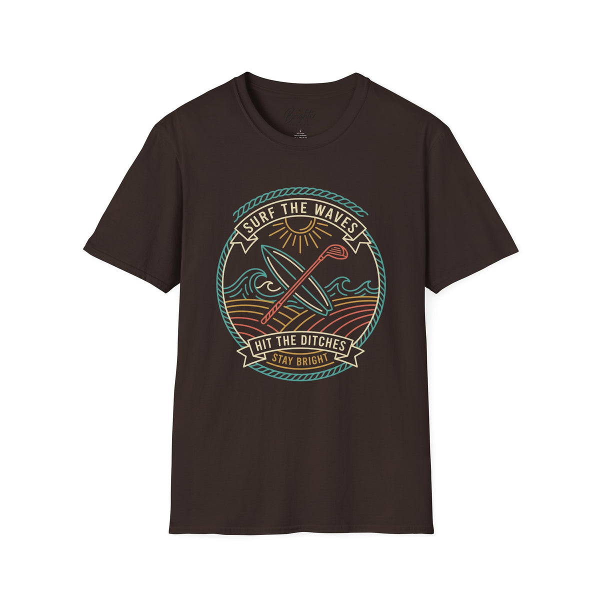 Surf The Waves, Hit The Ditches Golf T-Shirt