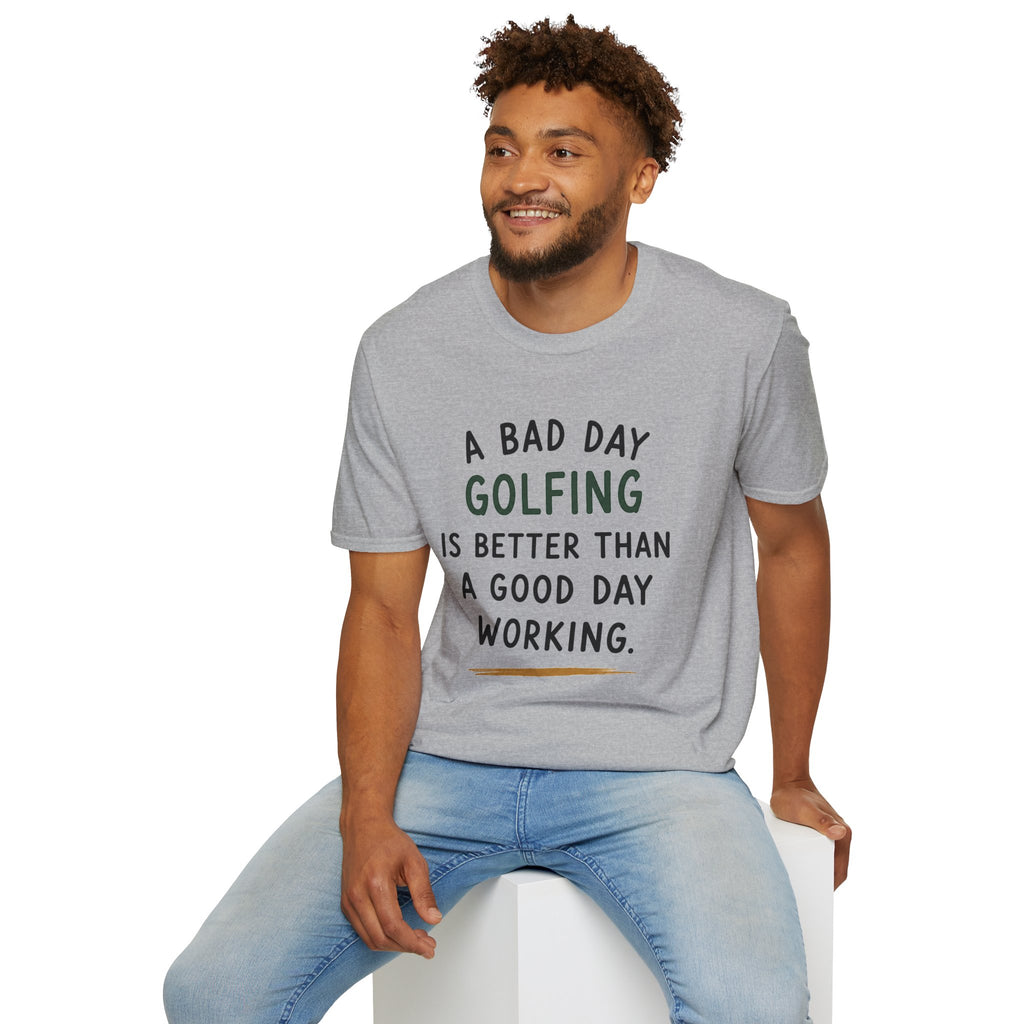 A Bad Day Golfing Golf T-Shirt