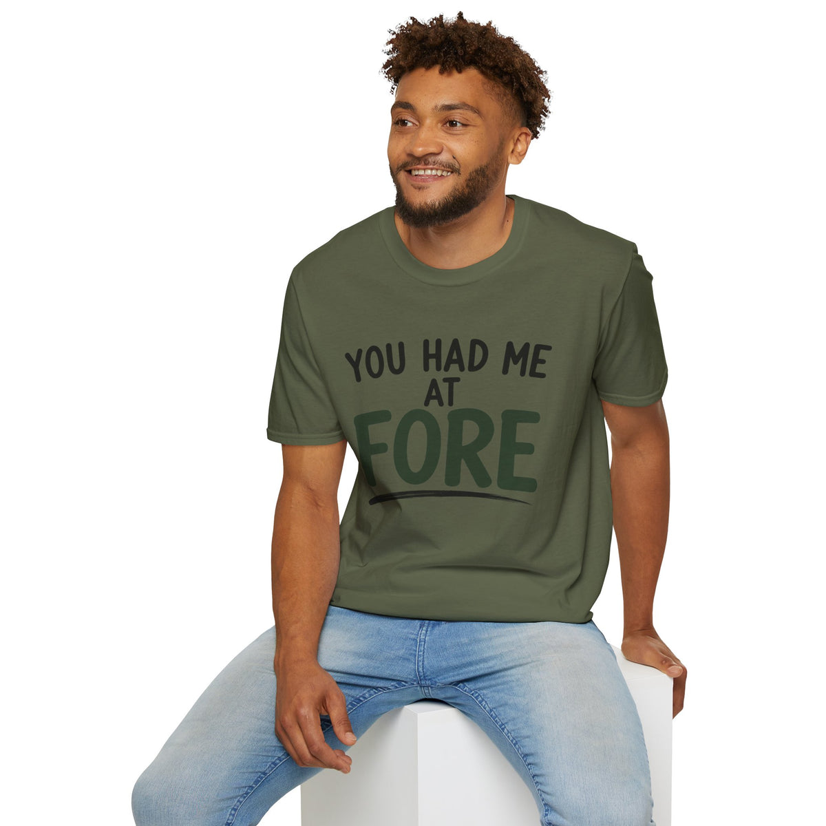You Hade Me At Fore Golf T-Shirt