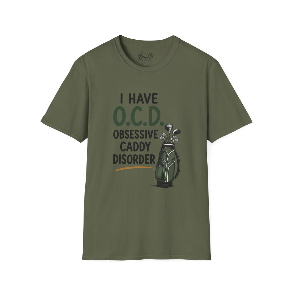 I Have O.C.D. Golf T-Shirt