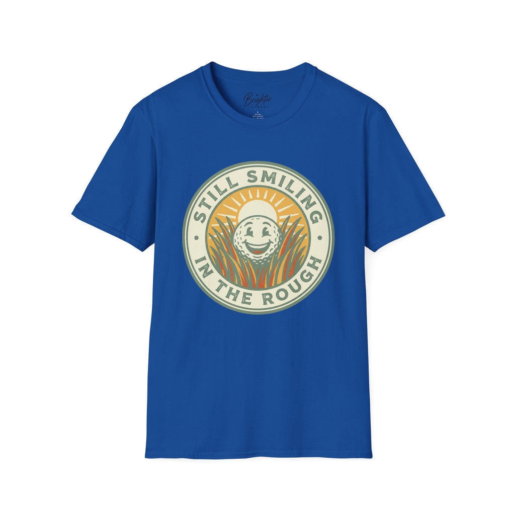 Still Smiling In The Rough Golf T-Shirt