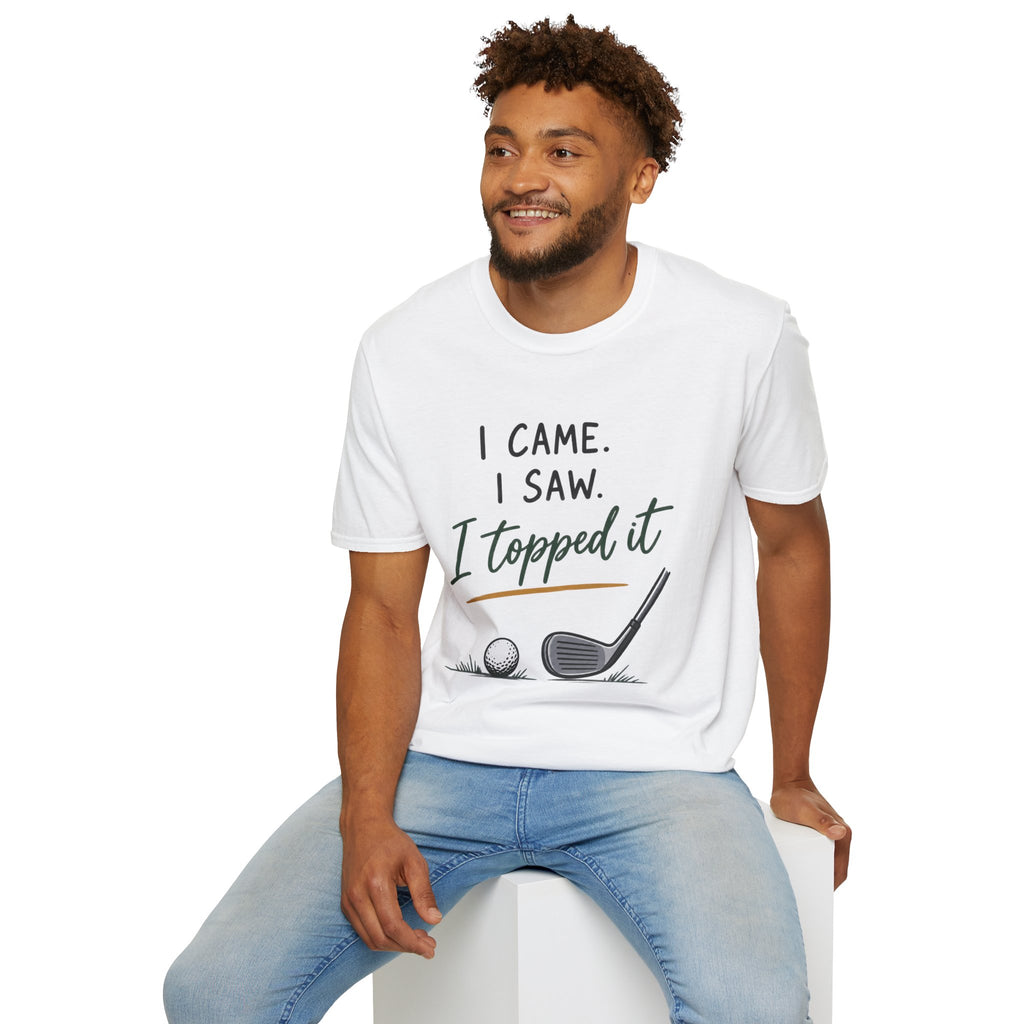 I Came, I Saw, I Topped It Golf T-Shirt
