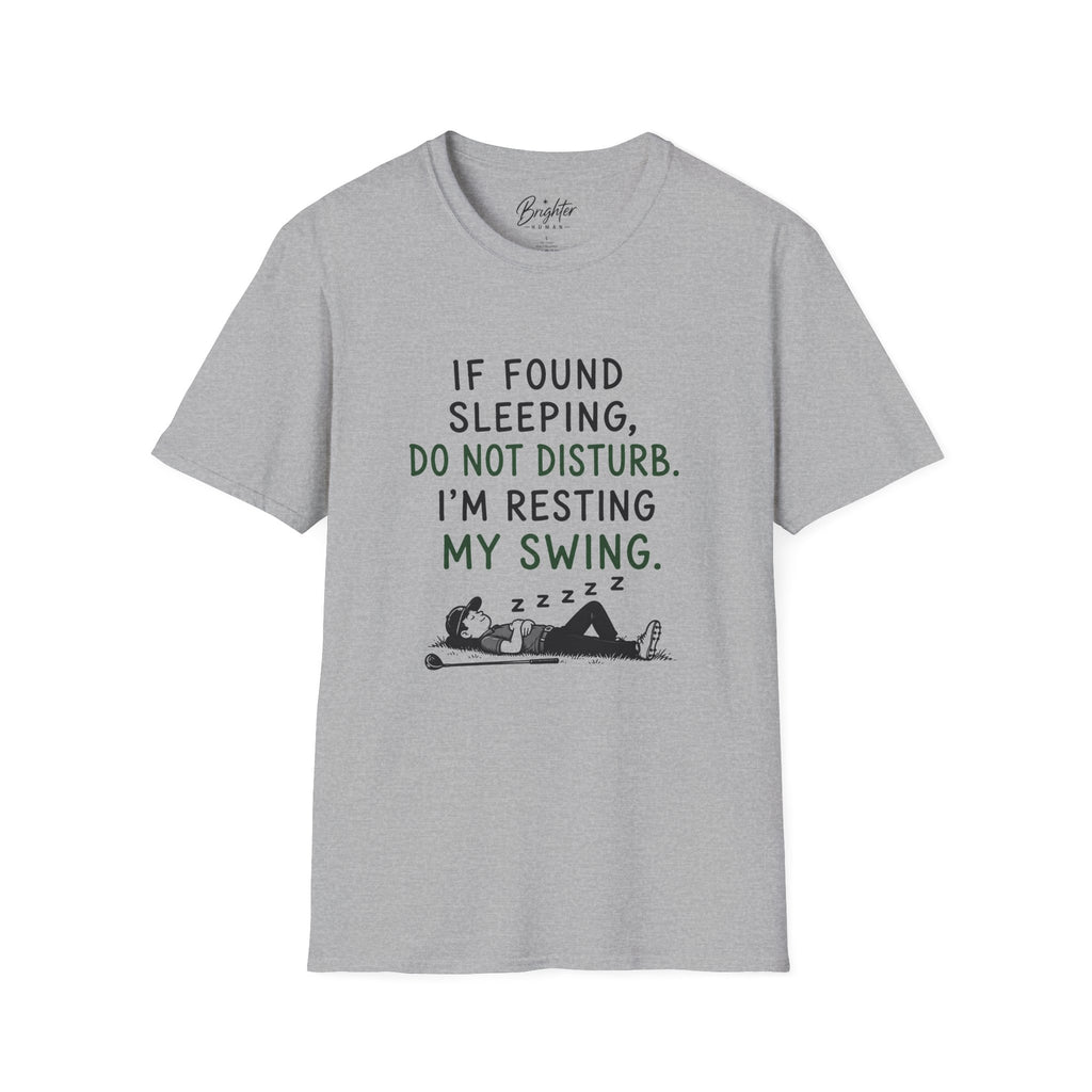 If Found Sleeping Golf T-Shirt