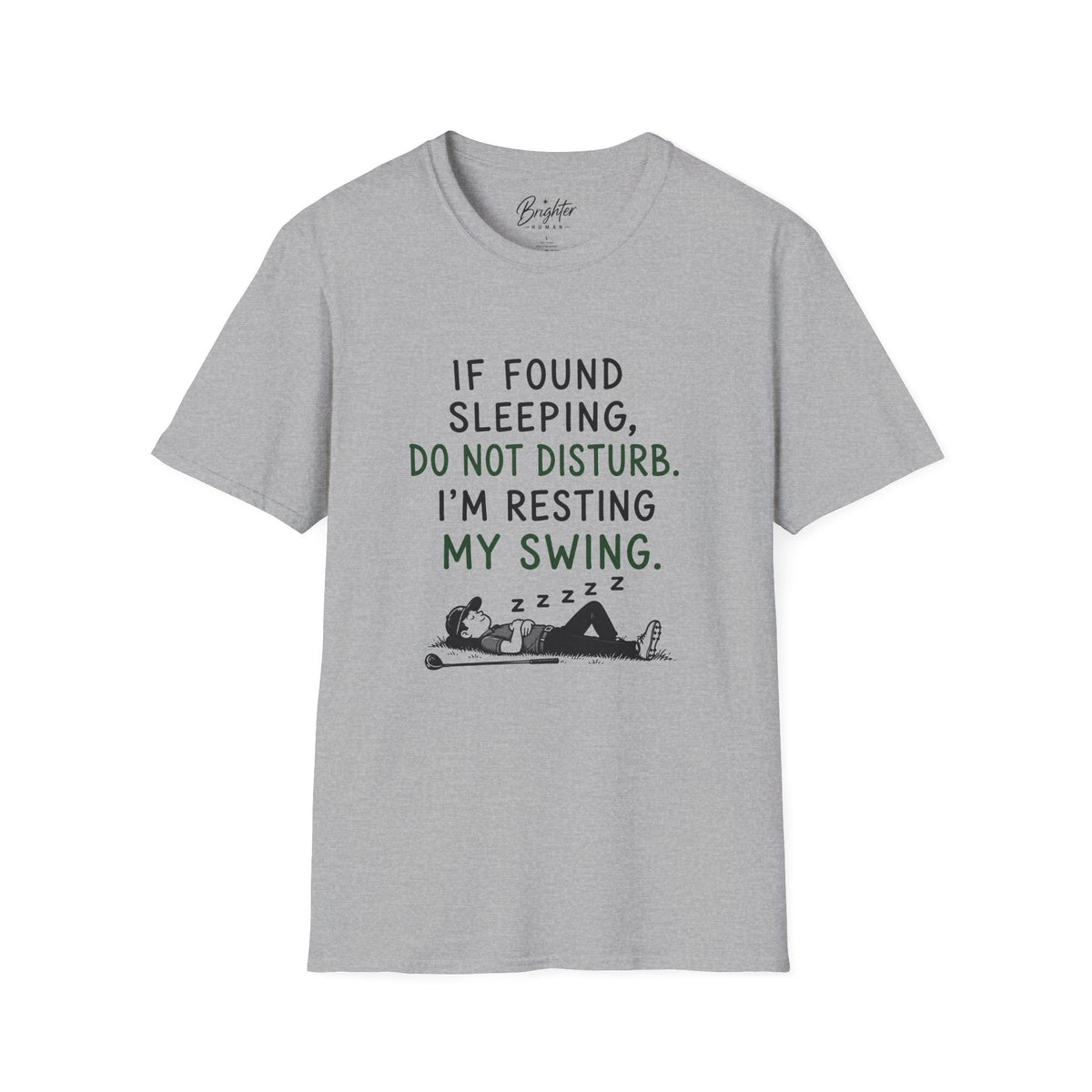 If Found Sleeping Golf T-Shirt