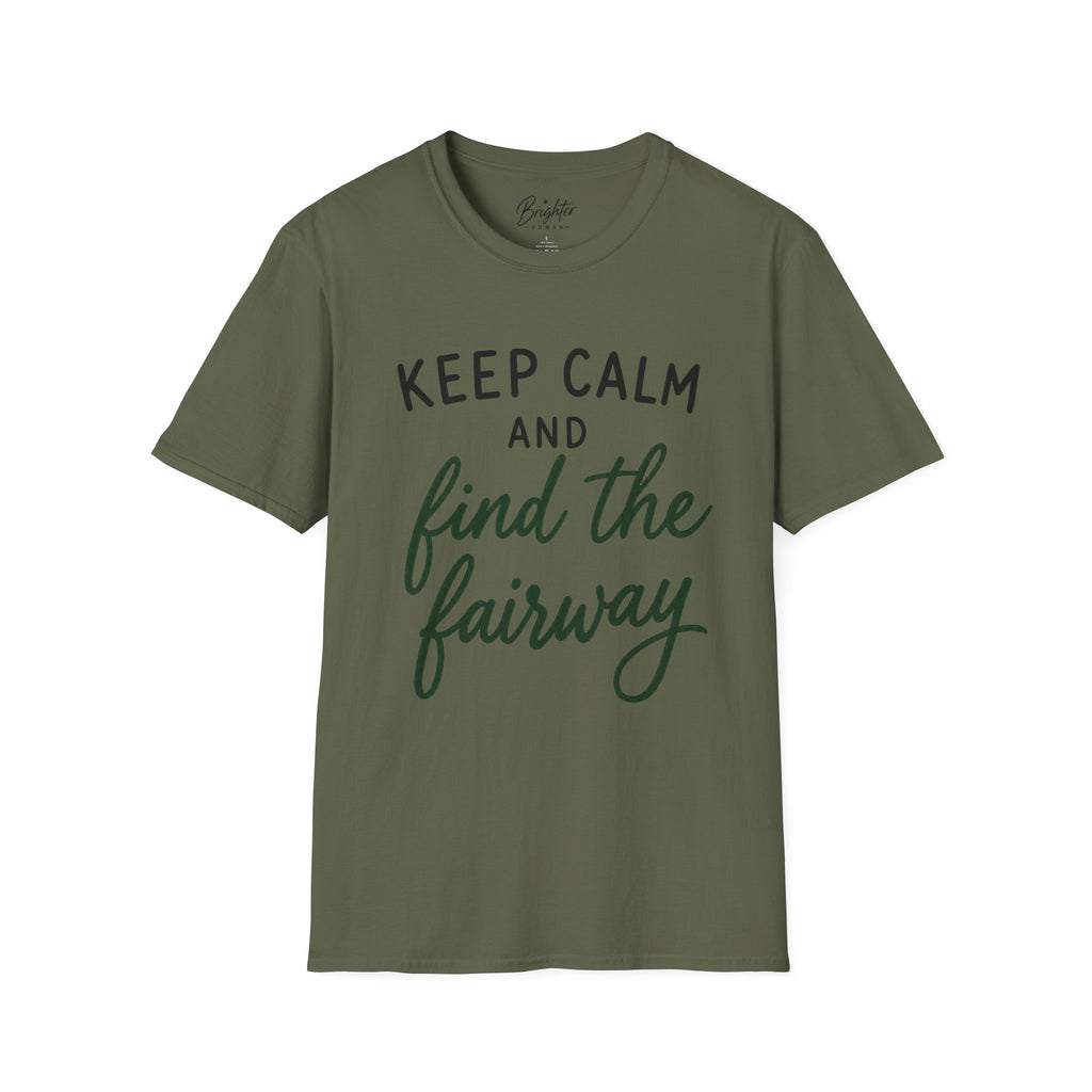 Keep Calm - Find The Fairway Golf T-Shirt