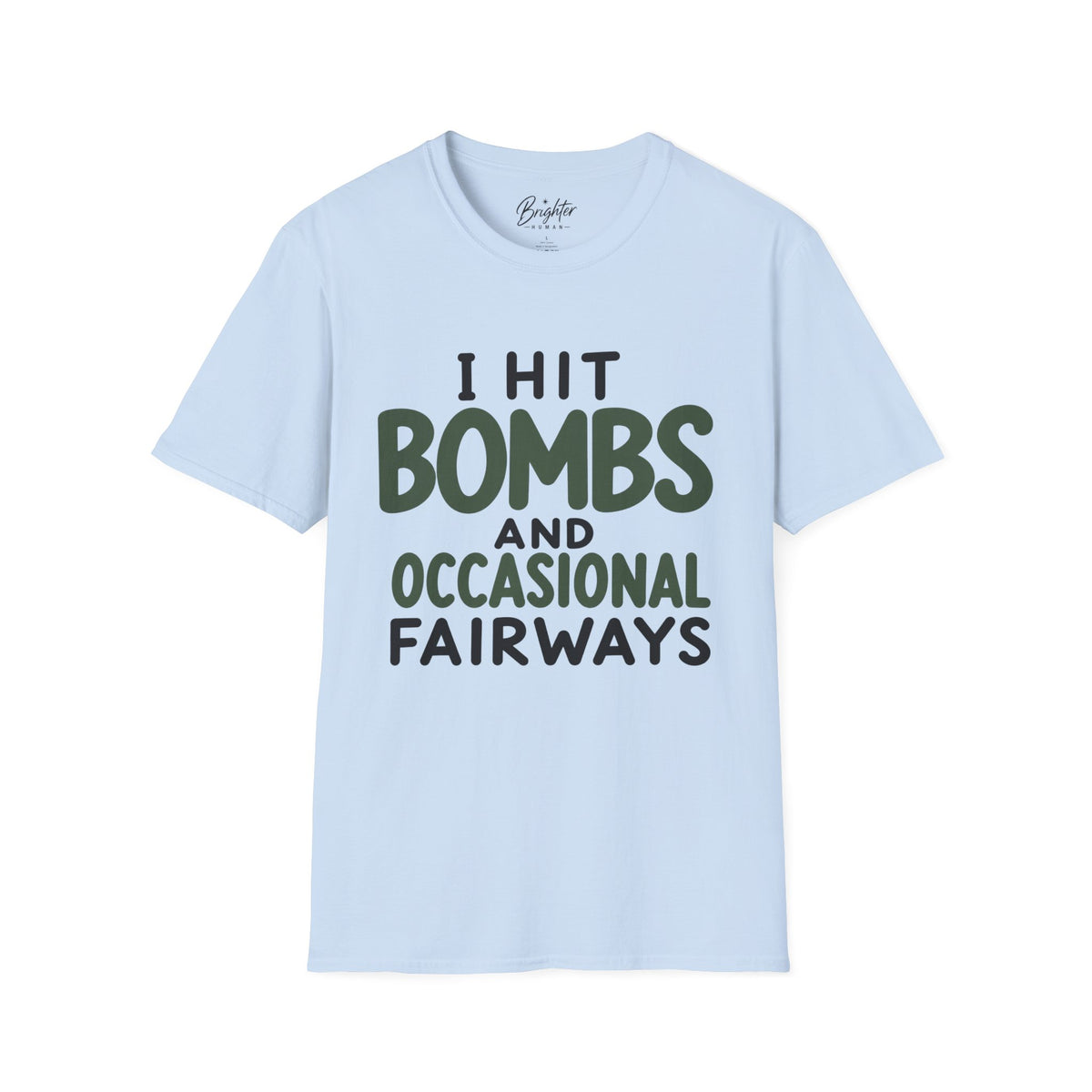 I Hit Bombs Golf T-Shirt