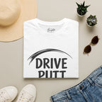 Drive, Put,  Repeat Golf T-Shirt