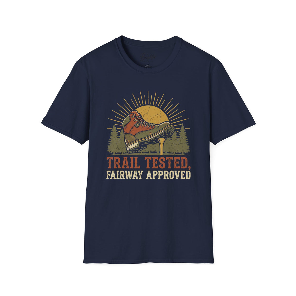 Trail Tested, Fairway Approved Golf T-Shirt