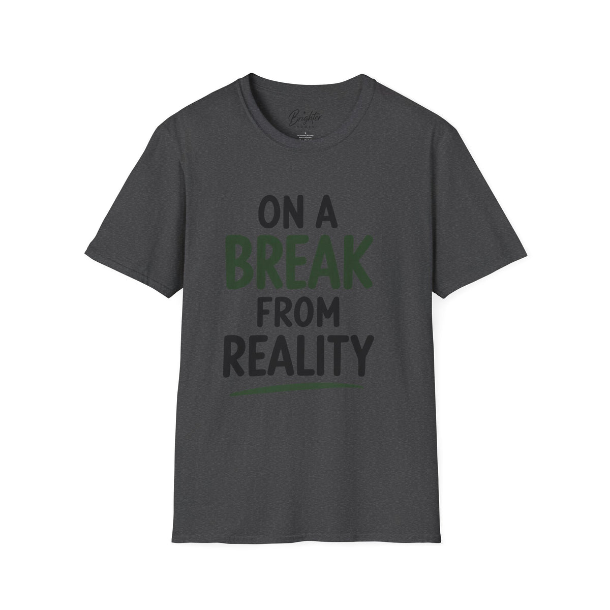 On A Break From Reality Golf T-Shirt