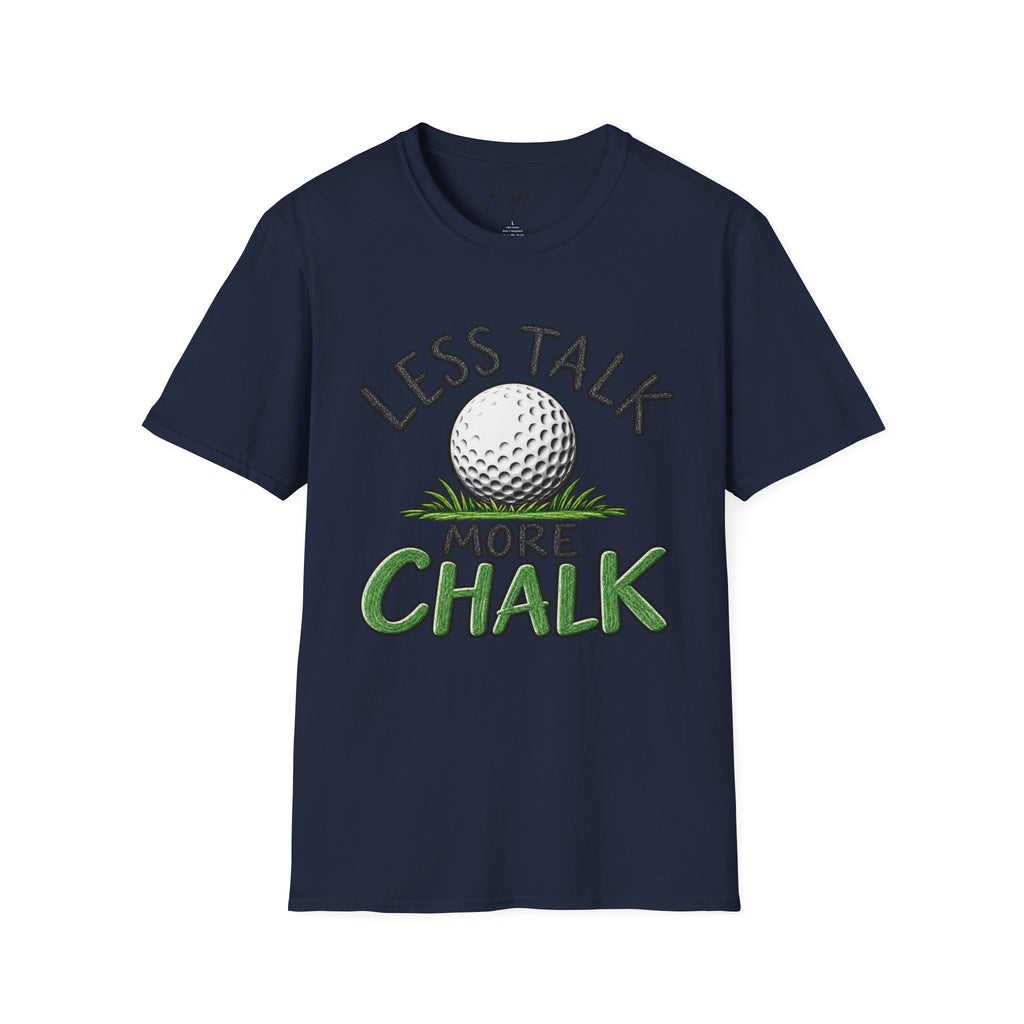 Less Talk - More Chalk Golf T-Shirt