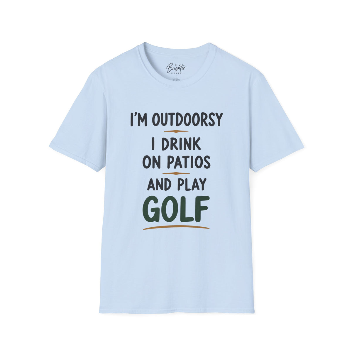 I'm Outdoorsy Golf T-Shirt