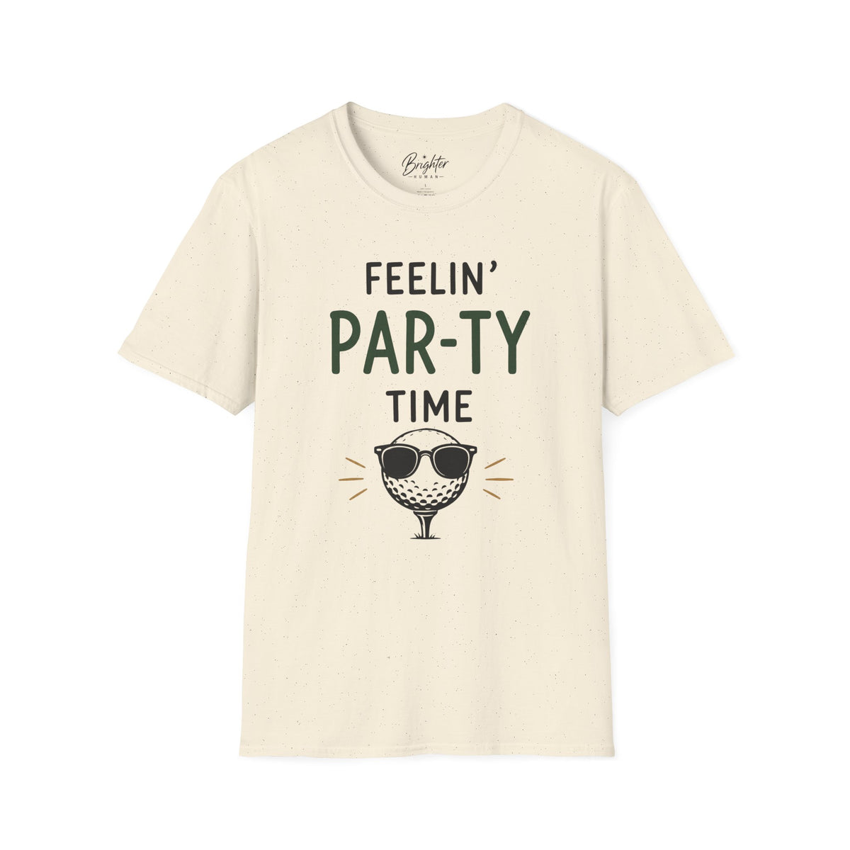 Feeling Par-ty Time Golf T-Shirt
