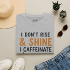 I Don't Rise And Shine Golf T-Shirt
