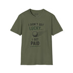I Don't Get Lucky Golf T-Shirt
