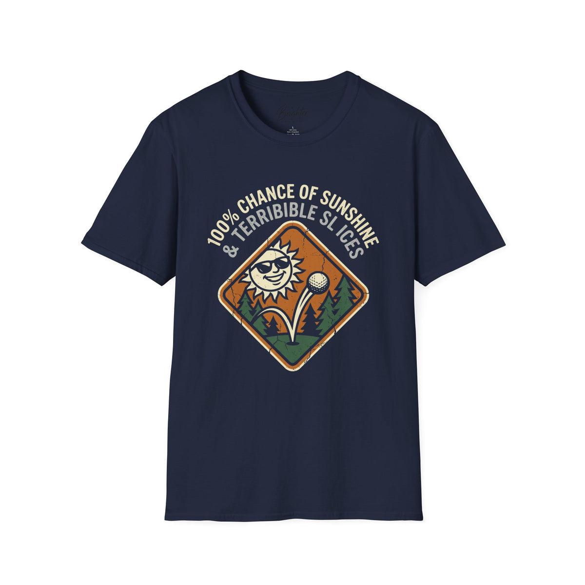 100% Chance Of Sunshine And Terrible Slices Golf T-Shirt