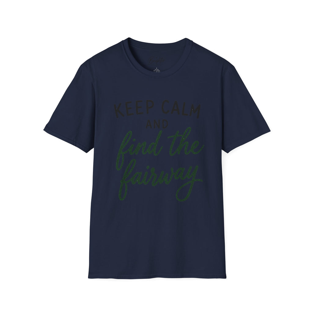 Keep Calm - Find The Fairway Golf T-Shirt