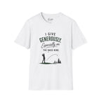I Give Generously Golf T-Shirt